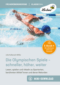 Die Olympischen Spiele - schneller, höher, weiter - Julia Kulbarsch-Wilke - E-Book