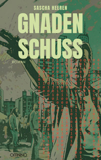 Gnadenschuss - Sascha Heeren - E-Book