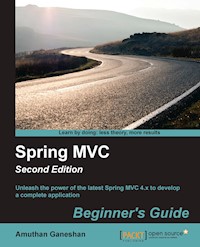 Spring MVC: Beginner's Guide - Second Edition - Amuthan Ganeshan - E-Book