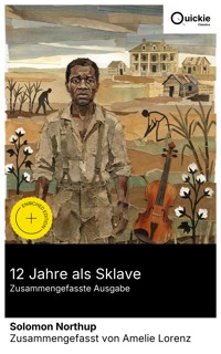 12 Jahre als Sklave (Zusammengefasste Ausgabe) - Solomon Northup - E-Book