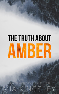The Truth About Amber - Mia Kingsley - E-Book
