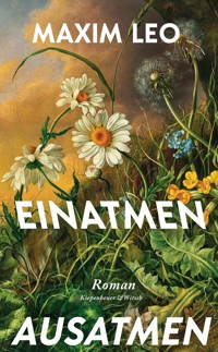 Einatmen. Ausatmen. - Maxim Leo - E-Book