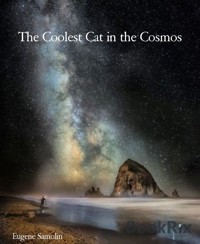 The Coolest Cat in the Cosmos - Eugene Samolin - E-Book