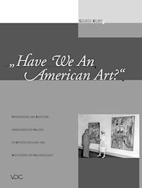 Have We An American Art? - Sigrid Ruby - E-Book