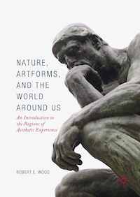 Nature, Artforms, and the World Around Us - Robert E. Wood - E-Book