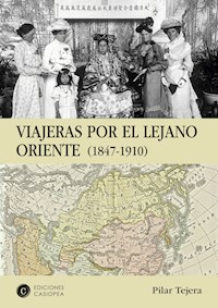 Viajeras por el lejano Oriente - Pilar Tejera Osuna - E-Book