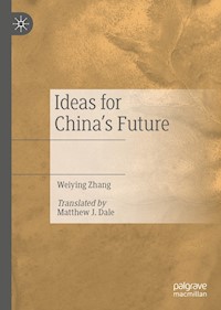 Ideas for China’s Future - Weiying Zhang - E-Book