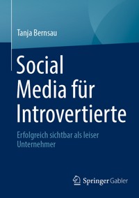 Social Media für Introvertierte - Tanja Bernsau - E-Book