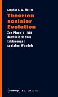Theorien sozialer Evolution - Stephan S. W. Müller - E-Book
