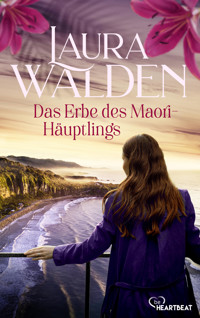 Das Erbe des Maori-Häuptlings - Laura Walden - E-Book