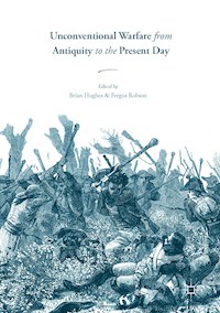 Unconventional Warfare from Antiquity to the Present Day -  - E-Book