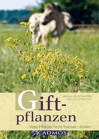 Giftpflanzen - Uwe Lochstampfer - E-Book