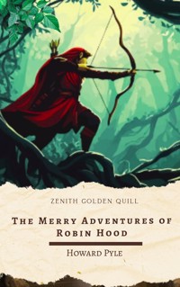The Merry Adventures of Robin Hood - HOWARD PYLE - E-Book + Hörbuch