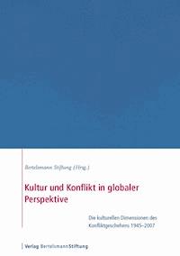 Kultur und Konflikt in globaler Perspektive - Aurel Croissant - E-Book