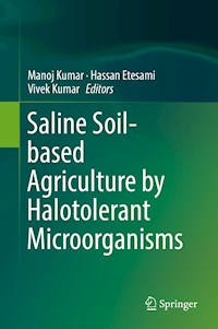 Saline Soil-based Agriculture by Halotolerant Microorganisms -  - E-Book
