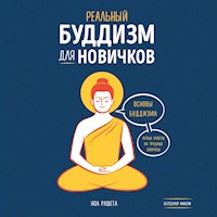 Реальный буддизм для новичков. Ясные ответы на трудные вопросы - Ноа Рашета - Hörbuch