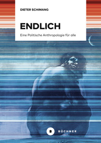 Endlich - Dieter Schimang - E-Book