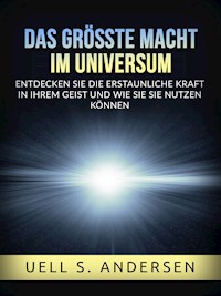 Das größte Macht im Universum (Übersetzt) - Uell S. Andersen - E-Book