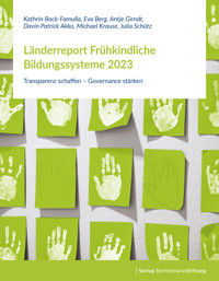 Länderreport Frühkindliche Bildungssysteme 2023 - Kathrin Bock-Famulla - E-Book