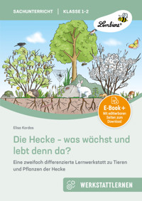 Die Hecke - was wächst und lebt denn da - Elisa Kordas - E-Book
