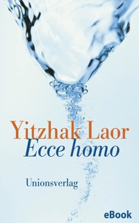 Ecce homo - Yitzhak Laor - E-Book