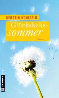 Glückskekssommer - Kerstin Hohlfeld - E-Book