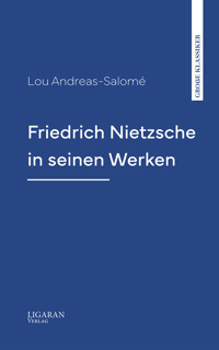 Friedrich Nietzsche in seinen Werken - Lou Andreas Salomé - E-Book