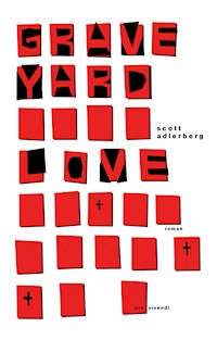 Graveyard Love - Scott Adlerberg - E-Book