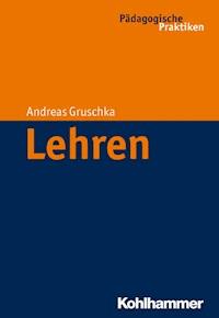 Lehren - Andreas Gruschka - E-Book