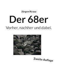 Der 68er - Jürgen Kraaz - E-Book