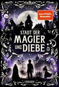 Stadt der Magier und Diebe (Stadt der Magier 1) - Judith Mohr - E-Book