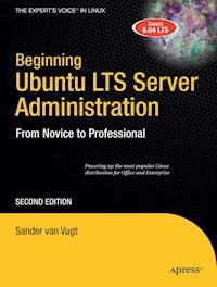 Beginning Ubuntu LTS Server Administration - Sander van Vugt - E-Book
