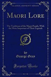 Maori Lore - George Grey - E-Book