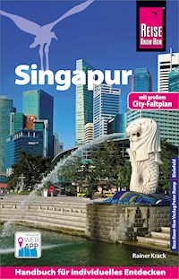 Reise Know-How Reiseführer Singapur - Rainer Krack - E-Book