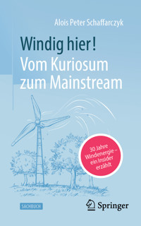 Windig hier! Vom Kuriosum zum Mainstream - Alois Peter Schaffarczyk - E-Book