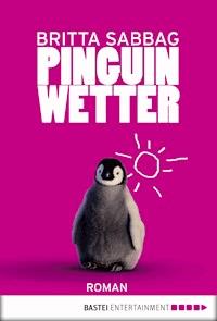 Pinguinwetter - Britta Sabbag - E-Book