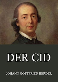 Der Cid - JOHANN GOTTFRIED HERDER - E-Book