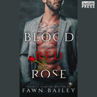 Blood Red Rose - Rose and Thorn, Book 1 (Unabridged) - Fawn Bailey - Hörbuch