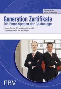Generation Zertifikate - Christian W. Röhl - E-Book