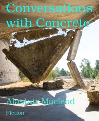 Conversations with Concrete - alastair macleod - E-Book