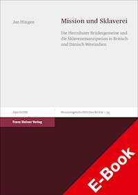 Mission und Sklaverei - Jan Hüsgen - E-Book