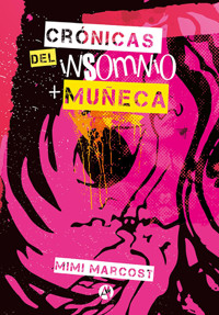 Crónicas del insomnio + muñeca - Mimi Marcost - E-Book