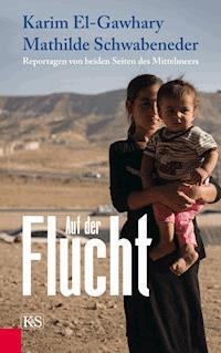 Auf der Flucht - Karim El-Gawhary - E-Book