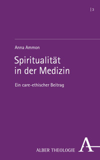 Spiritualität in der Medizin - Anna Ammon - E-Book