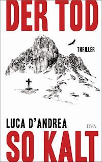 Der Tod so kalt - Luca D'Andrea - E-Book
