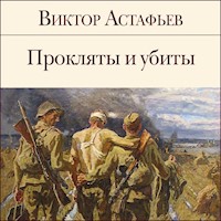 Прокляты и убиты - Виктор Астафьев - Hörbuch