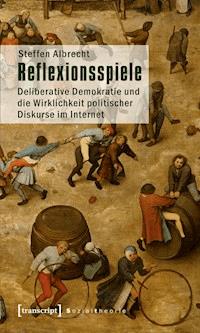 Reflexionsspiele - Steffen Albrecht - kostenlos E-Book