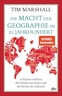 Die Macht der Geographie im 21. Jahrhundert - Tim Marshall - E-Book