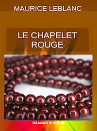 Le Chapelet rouge - Leblanc Maurice - E-Book