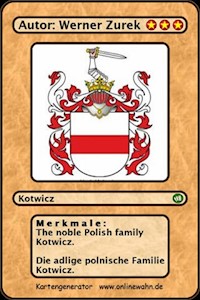 The noble Polish family Kotwicz. Die adlige polnische Familie Kotwicz. - Werner Zurek - E-Book
